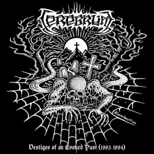 CEREBRUM - Vestiges of an Evoked Past (1993-1994) (CD)
