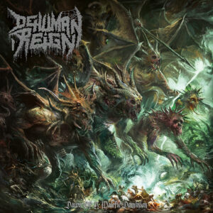 DEHUMAN REIGN - Dawn of a Malefic Dominion (12" LP on Black Vinyl)