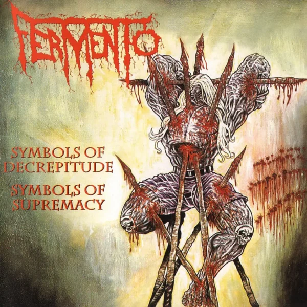 FERMENTO - Symbols of Decrepitude, Symbols of Supremacy (12" LP on Black Vinyl)