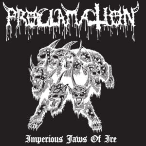 PROCLAMATION - Imperious Jaws of Ire (12" LP on Black Vinyl)