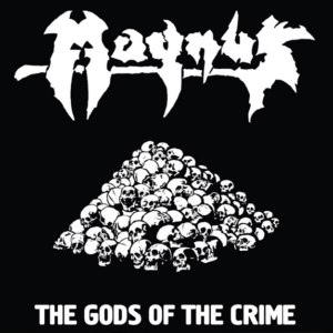 MAGNUS - The Gods of the Crime (12" LP on Black Vinyl)
