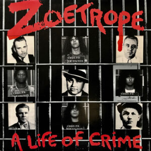 ZOETROPE - A Life of Crime (12" LP on Red Vinyl)