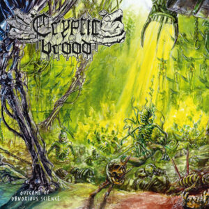 CRYPTIC BROOD - Outcome of Obnoxious Science (12" LP on Green Vinyl w/ Black & Yellow Splatter, Gatefold)