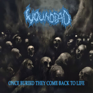 WOUNDEAD - Once Buried They Come Back to Life (CD)