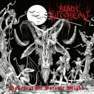 BLACK WITCHERY - Upheaval of Satanic Might (12" LP on White / Black Marble Vinyl)