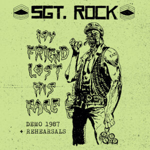 SGT. ROCK - My Friend Lost his Face (12" LP on Black Vinyl, Bonus CD)